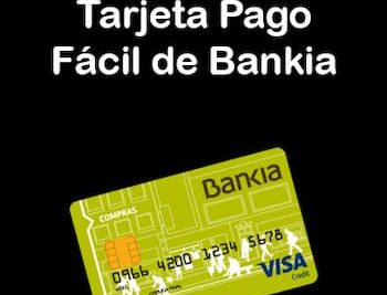 Tarjeta Pago Fácil de Bankia