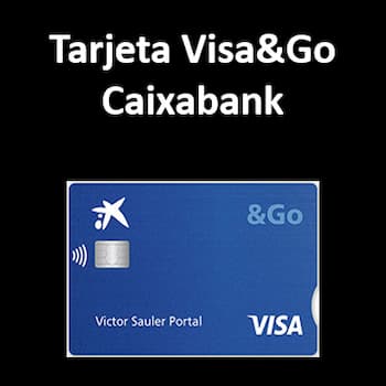 tarjeta Visa and Go de Caixabank