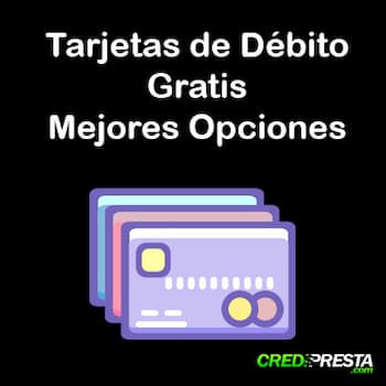 tarjetas de débito gratis
