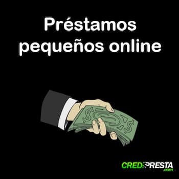 Préstamos pequeños online