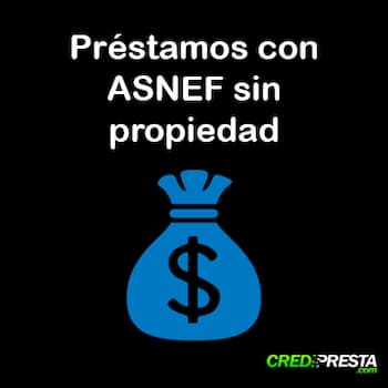 préstamos con ASNEF sin propiedad