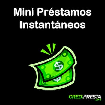 mini préstamos instantáneos