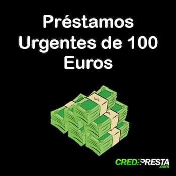 préstamos urgentes de 100 euros
