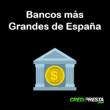 bancos más grandes de España