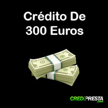 crédito de 300 Euros