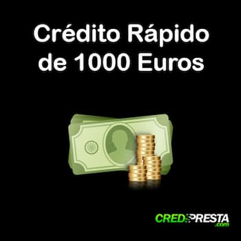 Crédito rápido de 1000 Euros