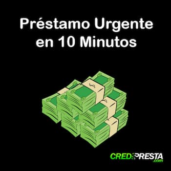 préstamo urgente en 10 minutos