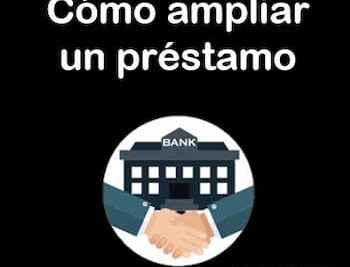 ampliar un préstamo