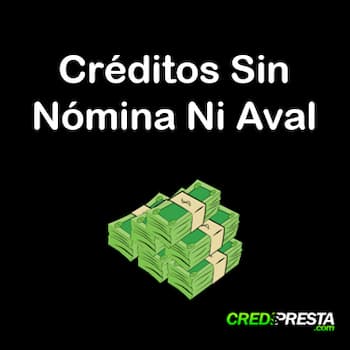 créditos sin nómina ni aval