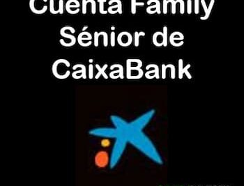 cuenta Family Sénior de CaixaBank