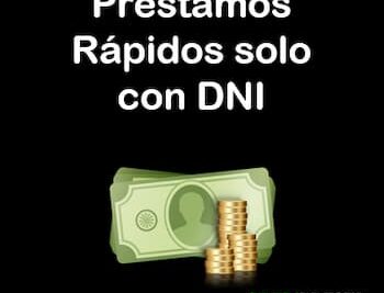 préstamos rápidos solo con DNI
