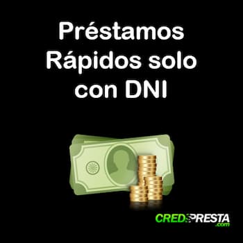 préstamos rápidos solo con DNI