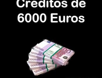 créditos de 6000 Euros