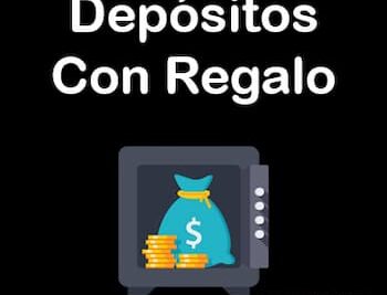 depósitos con regalo