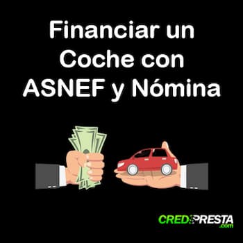 financiar un coche con ASNEF y nómina