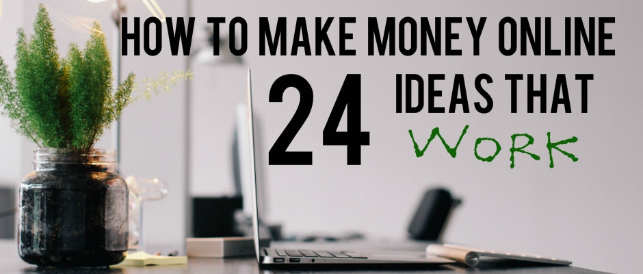 Cómo ganar dinero en Internet - 24 ideas que funcionan