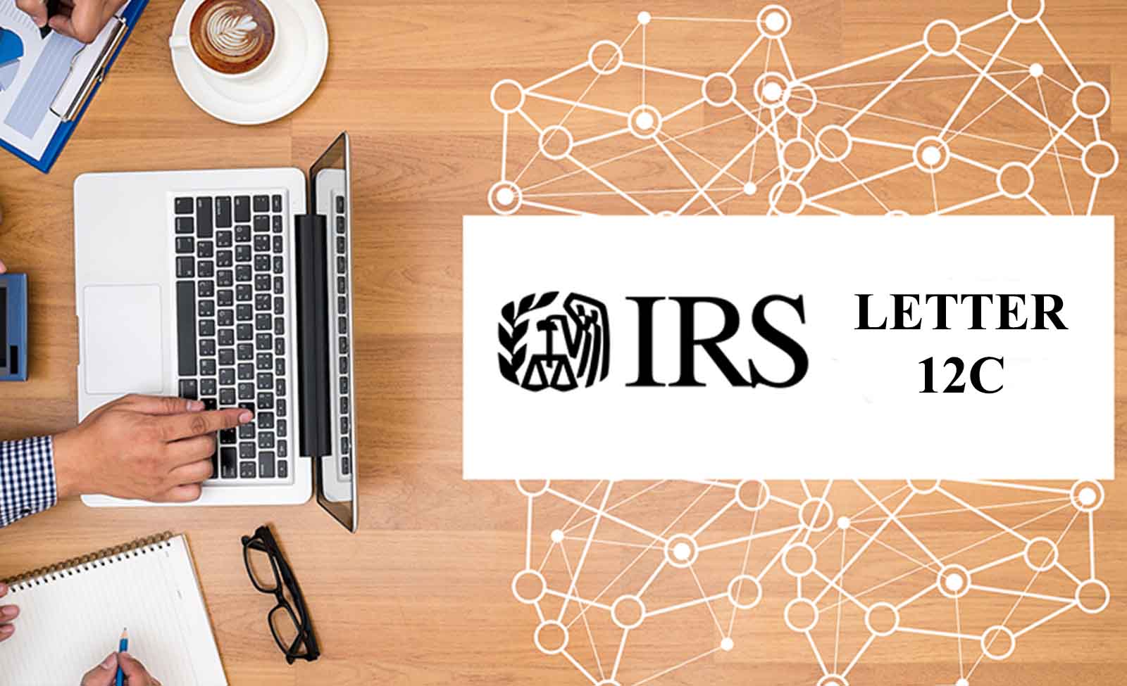 Cómo responder a la carta 12C del IRS