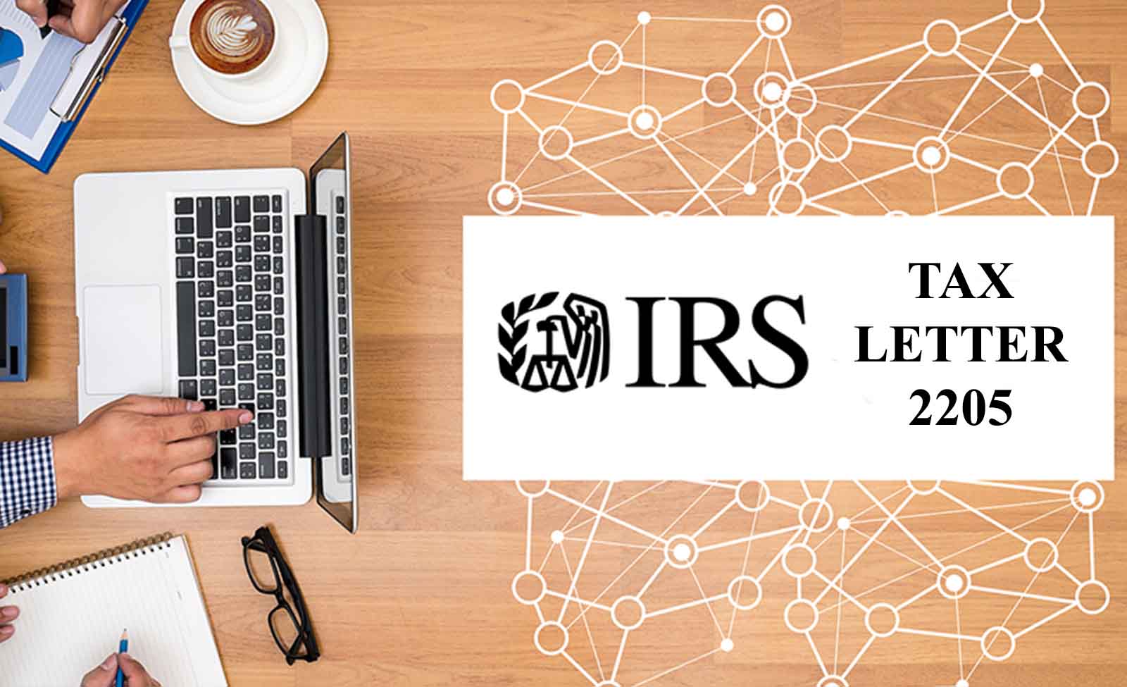 Cómo responder a la carta 2205 del IRS seleccionada para el examen