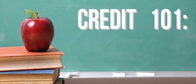 Crédito 101: Aspectos básicos del crédito: por qué lo necesita, cómo obtenerlo, cómo mantenerlo