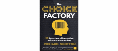 Trucos publicitarios que te hacen ganar dinero: reseña de "The Choice Factory"