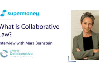 ¿Qué es el derecho colaborativo?  Entrevista con Mara Bernstein de Choose Collaborative