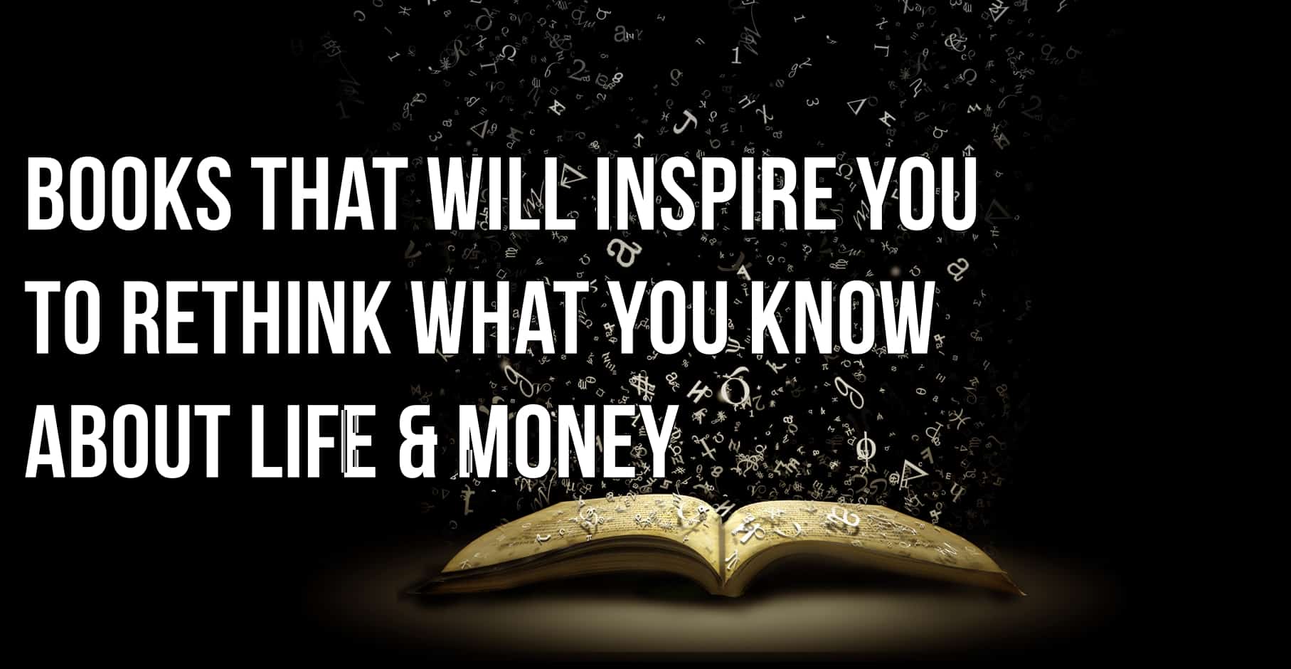 20 libros de finanzas personales que te inspirarán a repensar lo que sabes sobre la vida y el dinero