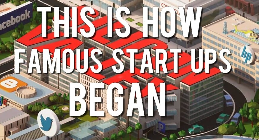 Así es como empezaron las start-ups famosas